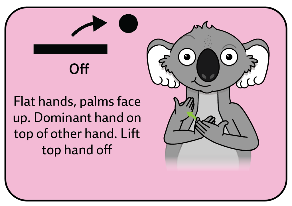key word sign - sign for off - AAC - dress up communication board - auslan