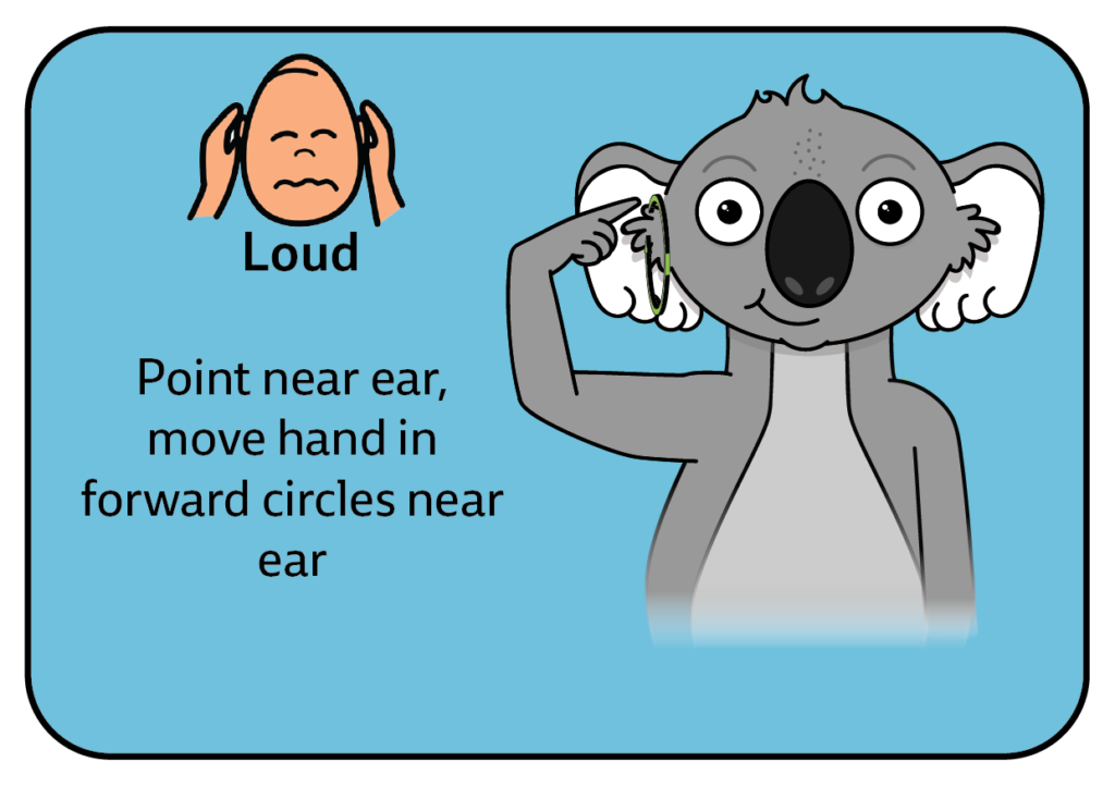 key word sign - sign for loud - AAC - Music Communication Board